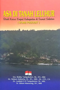 ASA Di Tanah Leluhur : studi kasus empat kabupaten di sumut selatan