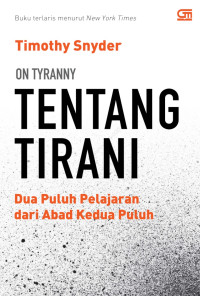 Image of Tentang Tirani: Dua Puluh Pelajaran dari Abad Kedua Puluh