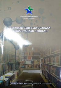 Pedoman Penyelenggaraan Perpustakaan Sekolah