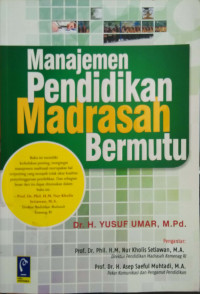 Manajemen Pendidikan Madrasah Bermutu