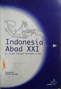 Image of Indonesia Abad XXI: Di Tengah Kepungan Perubahan Global
