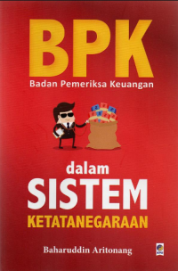 Image of BPK (Badan Pemeriksaan Keuangan) dalam Sistem Ketatanegaraan