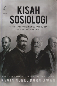 Kisah Sosiologi: pemikiran yang mengubah dunia dan relasi manusia