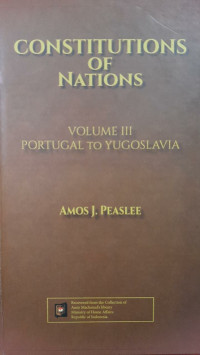 Constitutions of Nations Volume III Portugal to Yugoslavia