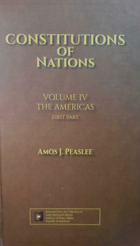 Image of Constitutions of Nations Volume IV-The Americas First Parts