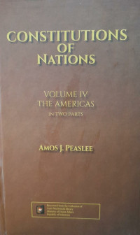 Constitutions of Nations Volume IV-The Americas In Two Parts