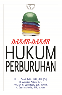 Dasar Dasar Hukum Perburuhan