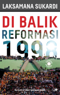 Image of Di Balik Reformasi 1998: Catatan Pribadi Laksamana Sukardi