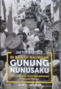 Image of Di bawah Naungan Gunung Nunusaku : Muslim-Kristen hidup berdampingan di Maluku Tengah Jilid 2