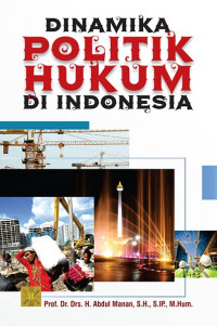 Image of Dinamika politik hukum di Indonesia