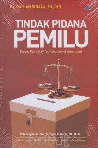 Image of Tindak Pidana Pemilu dalam Perspektif Teori Keadilan Bermartabat