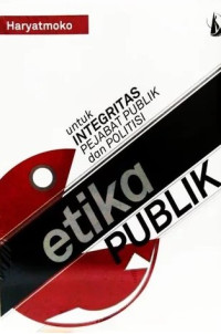 Image of Etika publik untuk integritas pejabat publik dan politi