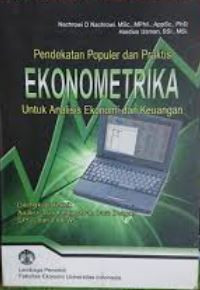Image of Pendekatan Populer dan Praktis:  Ekonometrika untuk analisis ekonomi dan keuangan
