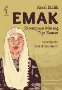 Image of Emak: Perempuan Minang Tiga Zaman