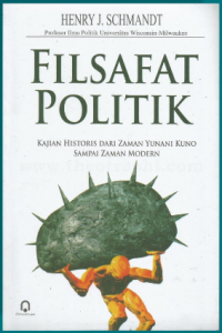 Image of Filsafat Politik: Kajian Historis dari Zaman Yunani Kuno sampai Zaman Modern