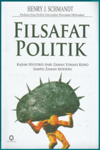 Filsafat Politik: kajian historis dari zaman yunani kuno sampai zaman modern