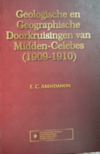 Geologische en geographische doorkruisingen van Midden-Celebes (1909-1910)