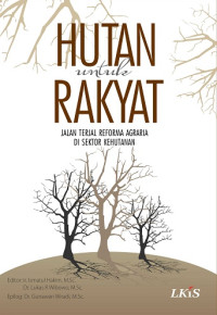 Image of Hutan untuk Rakyat: Jalan Terjal Reforma Agraria di Sektor Kehutanan