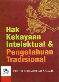 Hak Kelkayaan Intelektual & Pengetahuan Tradisional