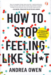 Image of How To Stop Feeling Like Sh*t