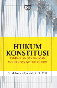 Image of Hukum Konstitusi: Pandangan dangagasan modernisasi negara hukum