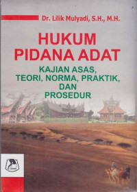 Image of Hukum Pidana Adat: kajian asas, teori, norma, praktik, dan prosedur