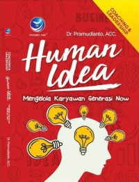 Image of Human Idea: Mengelola Karyawan Generasi Now