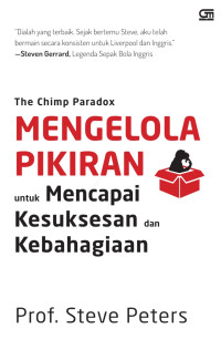 Image of The Chimp Paradox: mengelola pikiran untuk mencapai kesuksesan dan kebahagiaan