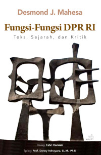 Image of Fungsi-Fungsi DPR RI : teks, sejarah, dan kritik