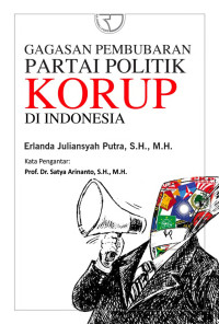 Image of Gagasan pembubaran partai politik di Indonesia