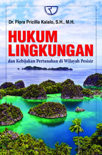 Hukum Lingkungan dan Kebijakan Pertanahan