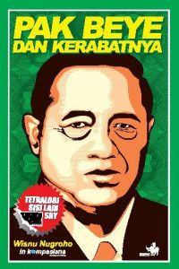 Image of Tetralogi Sisi Lain SBY: pak beye dan kerabatnya