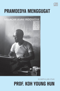 Image of Pramoedya Menggugat: melacak jejak Indonesia