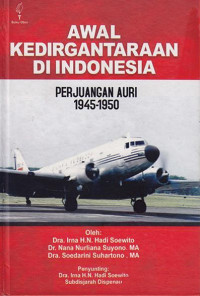 Image of Awal Kedirgantaraan Di Indonesia Perjuangan Auri 1945-1950