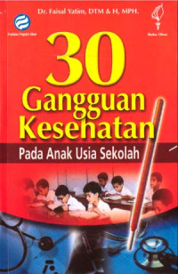 30 Gangguan Kesehatan pada Anak Usia Sekolah