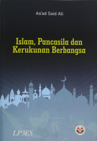 Islam, Pancasila dan Kerukunan Berbangsa