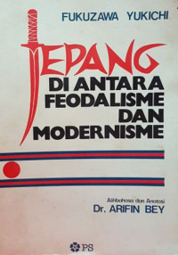 Image of Jepang Di Antara Feodalisme dan Modernisme