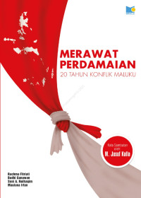 Image of Merawat perdamaian: 20 tahun konflik Maluku