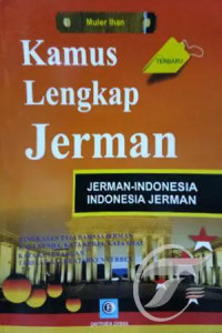Image of Kamus Lengkap Jerman: Jerman-Indonesia Indonesia-Jerman