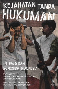 Image of Kejahatan Tanpa Hukuman: IPT 1965 dan Genosida Indonesia