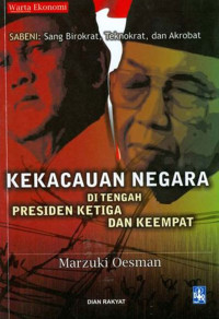 Image of Kekacauan Negara di tengah Presiden Ketiga dan Keempat