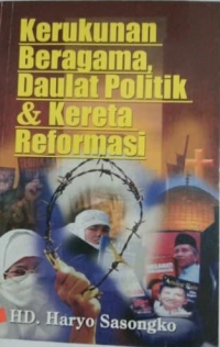 Image of Kerukunan beragama daulat politik dan kereta reformasi