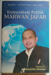 Image of Komunikasi Politik Marwan Jafar