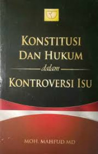 Image of Konstitusi dan hukum dalam kontroversi isu