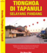 Image of Kronika Tionghoa di Tapanuli – Selayang Pandang