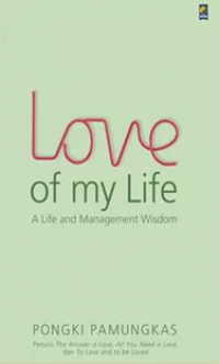 Image of Love of My Life : a life and management wisdom