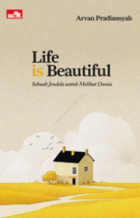 Image of Life is beautiful sebuah jendela untuk melihat dunia