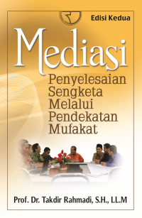 Mediasi Penyelesaian Sengketa Melalui Pendekatan Mufakat