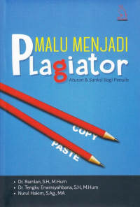 Malu menjadi Plagiator: aturan dan sanksi bagi penulis