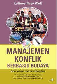 Image of MANAJEMEN KONFLIK BERBASIS BUDAYA: Dari Ngada untuk Indonesia